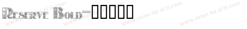 Reserve Bold字体转换